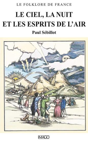 Couverture du livre « Ciel la nuit et les esprits de l'air » de Sebillot P aux éditions Imago
