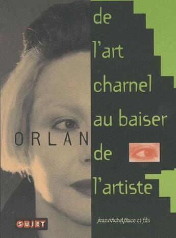 Couverture du livre « De l'art charnel au baiser de l'artiste » de  aux éditions Nouvelles Editions Place