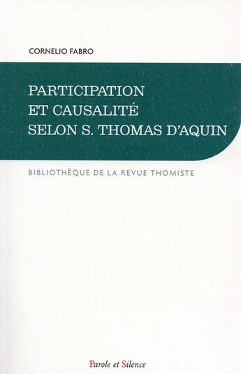 Couverture du livre « Participation et causalité selon saint Thomas » de Cornelio Fabro aux éditions Parole Et Silence