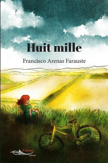 Couverture du livre « Huit mille » de Arenas Farauste F. aux éditions 5 Sens