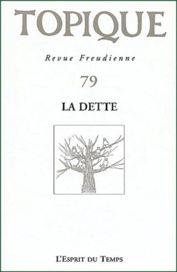 Couverture du livre « Topique la dette - n 79 - 2002 » de  aux éditions L'esprit Du Temps