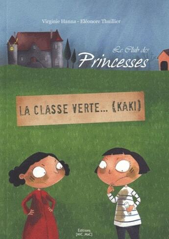 Couverture du livre « Club des princesses t.3 » de Thuillier/Hanna aux éditions Mic Mac Editions