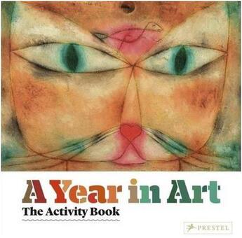 Couverture du livre « A year in art the activity book (new ed) » de Christiane Weidemann aux éditions Prestel