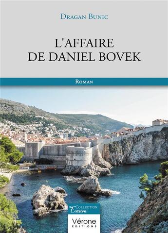 Couverture du livre « L'affaire de Daniel Bovek » de Bunic Dragan aux éditions Verone