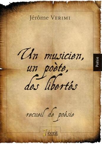 Couverture du livre « Un musicien, un poete, des libertes » de Verimi Jerome aux éditions 7 Ecrit