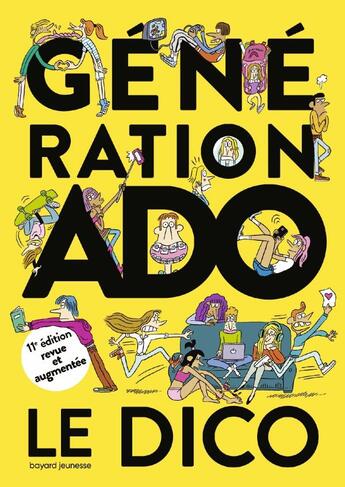 Couverture du livre « Génération ado, le dico (édition 2020/2021) » de Nathalie Szapiro-Manoukian aux éditions Bayard Jeunesse