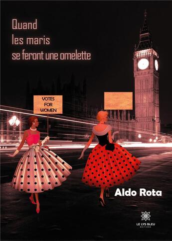 Couverture du livre « Quand les maris se feront une omelette » de Aldo Rota aux éditions Le Lys Bleu