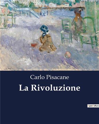 Couverture du livre « La Rivoluzione » de Pisacane Carlo aux éditions Culturea