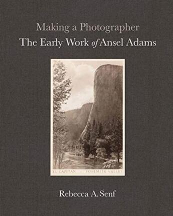 Couverture du livre « Making a photographer - the early work of ansel adams » de Rebecca A. Senf aux éditions Yale Uk