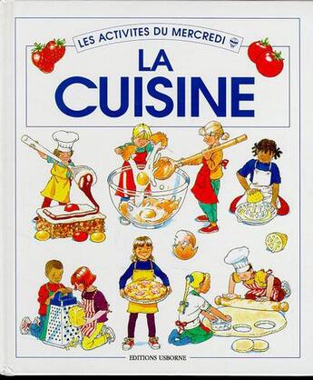 Couverture du livre « La cuisine » de Gill Harvey et Stephen Cartwright aux éditions Usborne