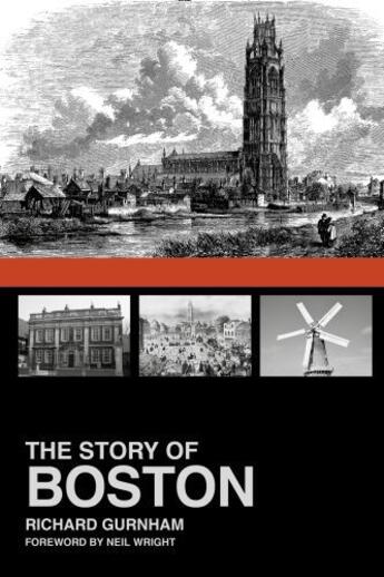 Couverture du livre « The Story of Boston » de Gurnham Richard aux éditions History Press Digital