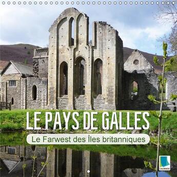 Couverture du livre « Le pays de galles le farwest des les britanniques calendrier - le pays de galles ses citees b » de Calvendo aux éditions Calvendo