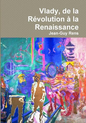 Couverture du livre « Vlady, de la revolution a la renaissance » de Rens Jean-Guy aux éditions Lulu