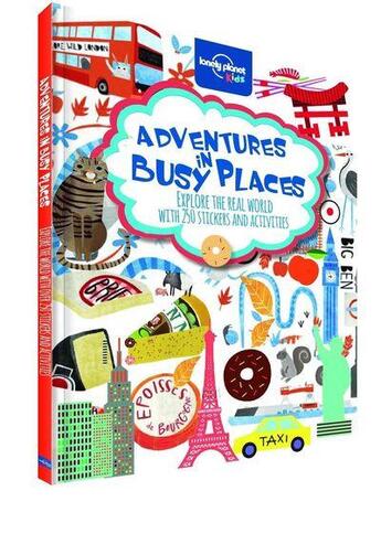 Couverture du livre « Adventures in busy places ; activities and stickers » de  aux éditions Lonely Planet France