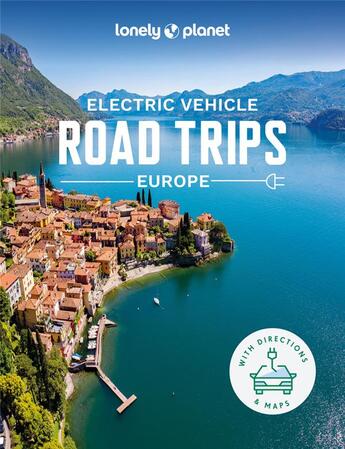 Couverture du livre « Electric vehicle road trips europe - anglais » de Lonely Planet Eng aux éditions Lonely Planet France