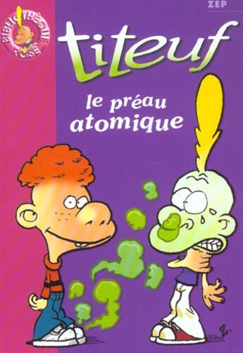 Couverture du livre « Titeuf Tome 8 : le préau atomique » de Zep et Shirley Anguerrand aux éditions Le Livre De Poche Jeunesse