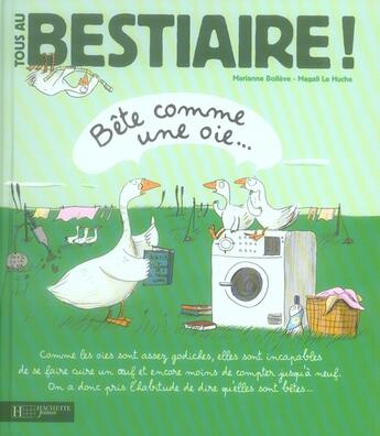 Couverture du livre « Bête comme une oie » de Magali Le Huche et Marianne Boileve aux éditions Le Livre De Poche Jeunesse