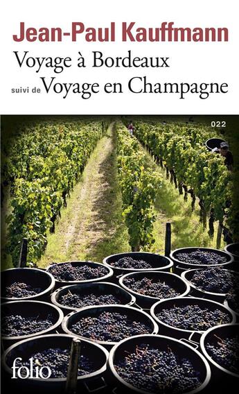 Couverture du livre « Voyage à Bordeaux (1989) ; voyage en Champagne (1990) » de Jean-Paul Kauffmann aux éditions Folio