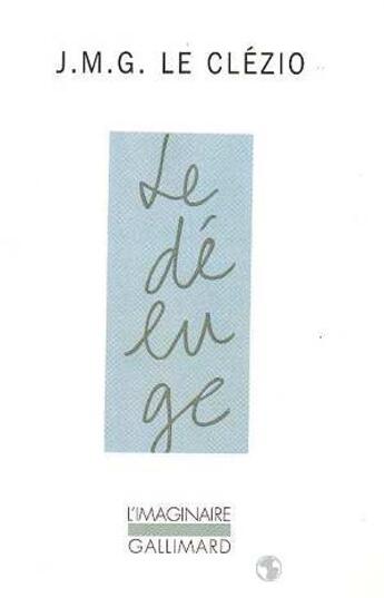 Couverture du livre « Le déluge » de Jean-Marie Gustave Le Clezio aux éditions Gallimard