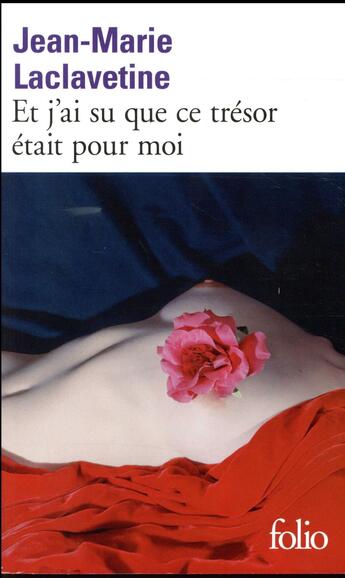 Couverture du livre « Et j'ai su que ce trésor était pour moi » de Jean-Marie Laclavetine aux éditions Folio