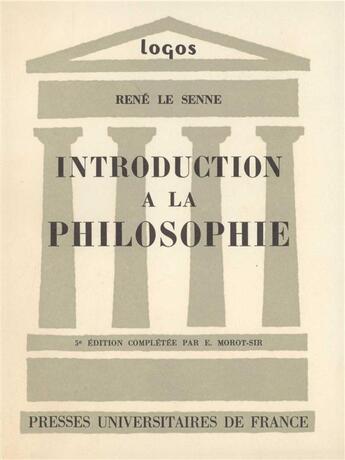 Couverture du livre « Introduction a la philosophie » de Rene Le Senne aux éditions Puf