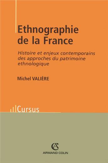 Couverture du livre « Ethnographie de la France » de Michel Valiere aux éditions Armand Colin