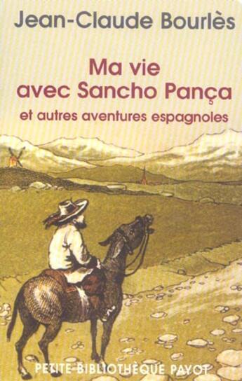 Couverture du livre « Ma vie avec Sancho Pança » de Bourles Jean-Claude aux éditions Payot