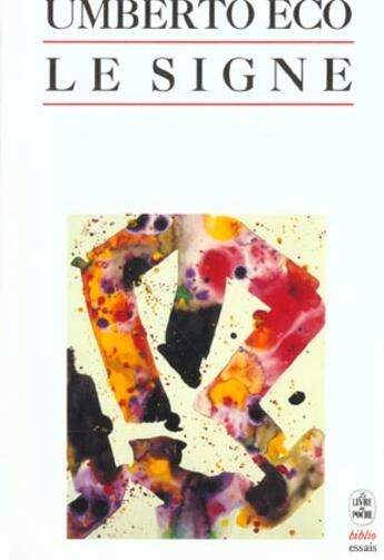 Couverture du livre « Le signe » de Umberto Eco aux éditions Le Livre De Poche