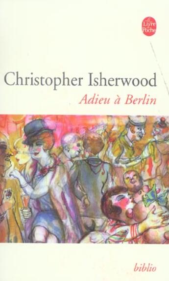 Couverture du livre « Adieu a berlin » de Isherwood-C aux éditions Le Livre De Poche