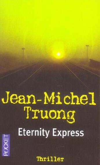 Couverture du livre « Eternity Express » de Jean-Michel Truong aux éditions Pocket