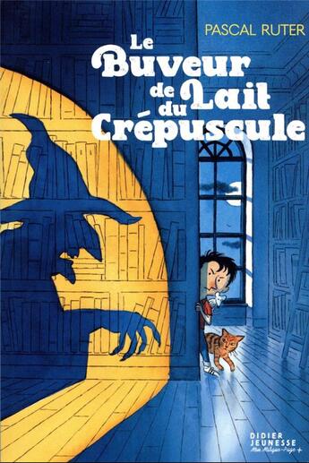 Couverture du livre « Le buveur de lait du crépuscule » de Pascal Ruter aux éditions Didier Jeunesse