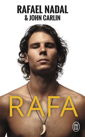 Couverture du livre « Rafa » de John Carlin et Rafael Nadal aux éditions J'ai Lu