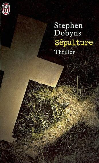 Couverture du livre « Sepulture » de Stephen Dobyns aux éditions J'ai Lu