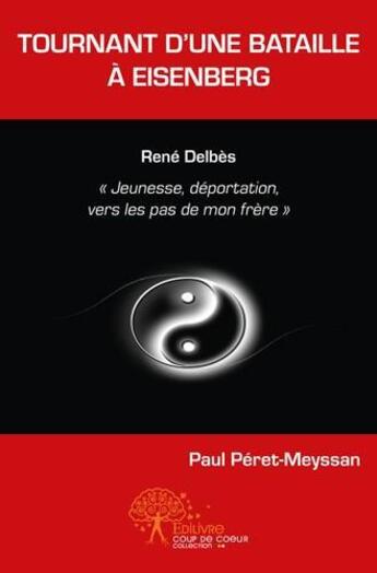 Couverture du livre « Tournant d'une bataille a eisenberg » de Paul Peret-Meyssan aux éditions Edilivre