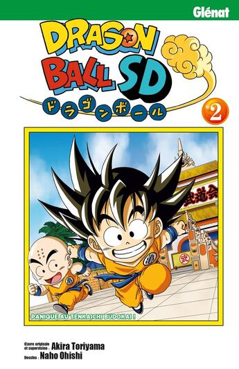 Couverture du livre « Dragon Ball SD Tome 2 : panique au Tenkaichi Budokai ! » de Akira Toriyama et Naho Ohishi aux éditions Glenat