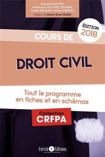 Couverture du livre « Cours de droit civil ; tout le programme en fiches » de Solene Ringler et Armand Dadoun et Frederique Le Douet Thomas et Valerie Durand aux éditions Enrick B.