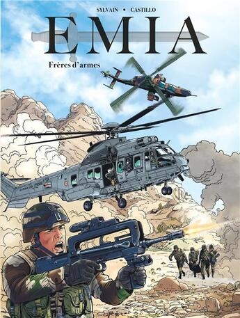 Couverture du livre « EMIA ; frères d'armes » de Patrice Buendia et Nelson Castillo et Matthieu Sylvain aux éditions Zephyr