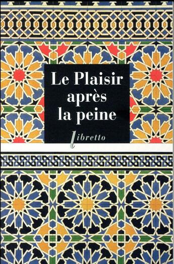 Couverture du livre « Le plaisir après la peine » de Anonyme aux éditions Libretto