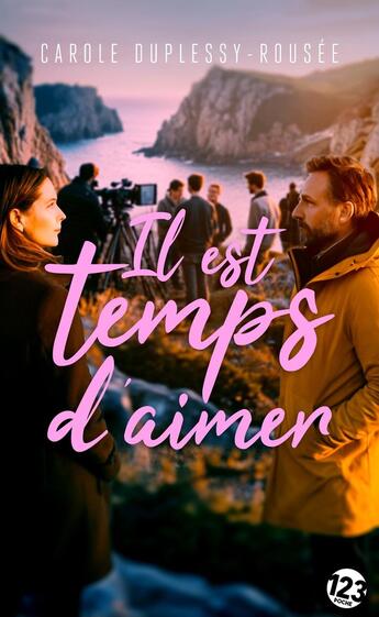 Couverture du livre « Il est temps d'aimer » de Carole Duplessy-Rousee aux éditions Editions Du 123