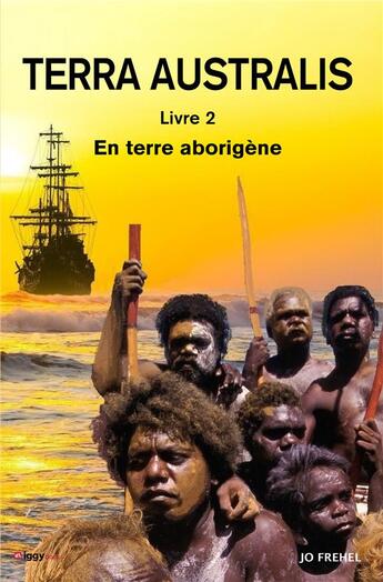 Couverture du livre « Terra Australis t.2 ; en terre aborigène » de Frehel Jo aux éditions Iggybook