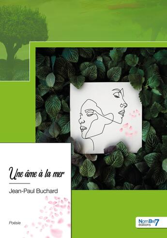 Couverture du livre « Une âme à la mer » de Jean-Paul Buchard aux éditions Nombre 7