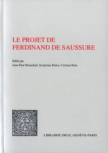 Couverture du livre « Le projet de Ferdinand de Saussure » de  aux éditions Droz