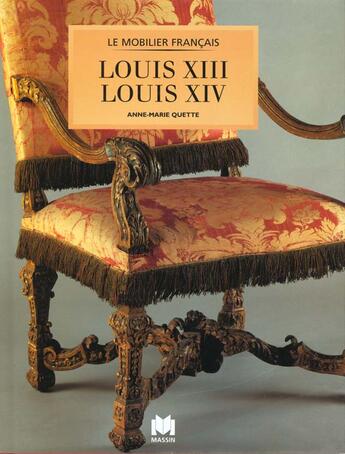 Couverture du livre « Mobilier louis xiii et louis xiv » de  aux éditions Massin