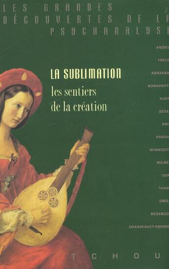 Couverture du livre « La sublimation ; les sentiers de la création » de  aux éditions Tchou