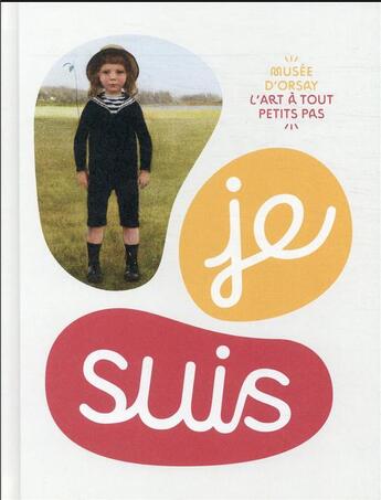 Couverture du livre « Je suis...collection l'art a tout petit pas » de  aux éditions Reunion Des Musees Nationaux