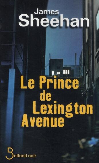 Couverture du livre « Le prince de lexington avenue » de James Sheehan aux éditions Belfond