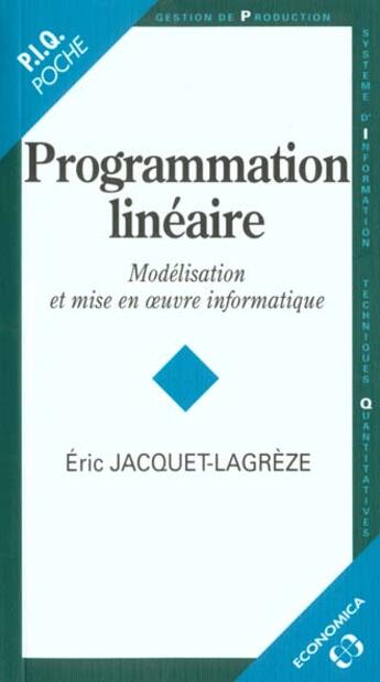 Couverture du livre « PROGRAMMATION LINEAIRE » de Jacquet-Lagreze/Eric aux éditions Economica