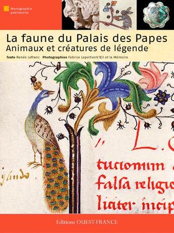 Couverture du livre « La faune du Palais des Papes ; animaux et créatures de légende » de Renee Lefranc aux éditions Ouest France