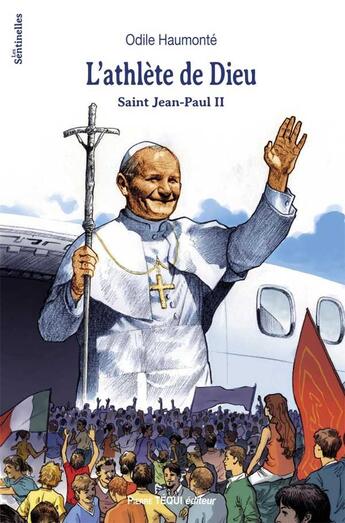 Couverture du livre « L'athlète de Dieu ; saint Jean-Paul II » de Odile Haumonte aux éditions Tequi