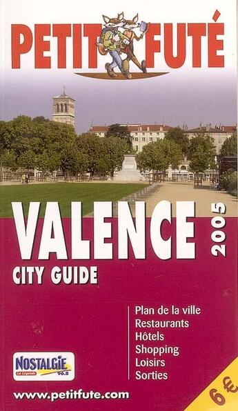 Couverture du livre « VALENCE (édition 2005) » de Collectif Petit Fute aux éditions Le Petit Fute